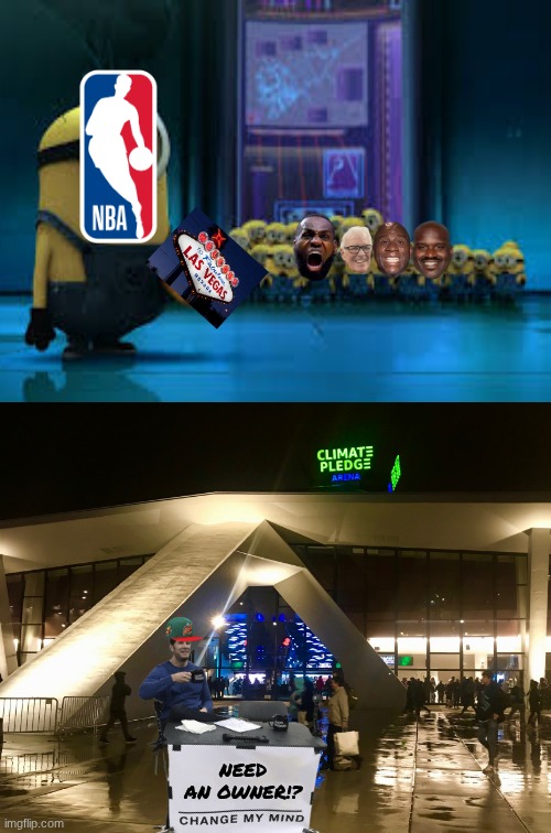 nba expansion meme | NEED AN OWNER!? | image tagged in memes,expansion,lebron,shaq,vegas,nba memes | made w/ Imgflip meme maker