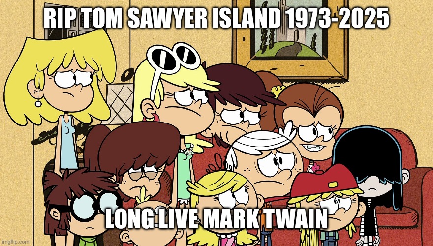 Miss this ride? | RIP TOM SAWYER ISLAND 1973-2025; LONG LIVE MARK TWAIN | image tagged in disney rides | made w/ Imgflip meme maker