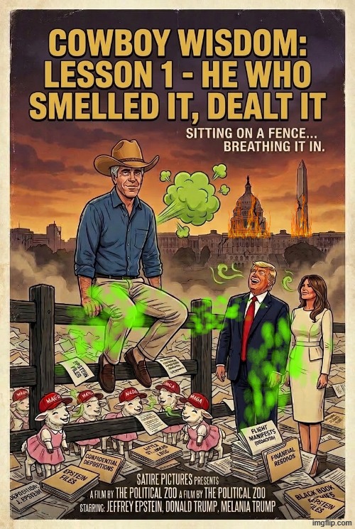 COWBOY WISDOM - LESSON 1 | image tagged in cowboy father and son,cowboy wisdom,sam elliott special kind of stupid,sarcasm,donald trump,memes | made w/ Imgflip meme maker