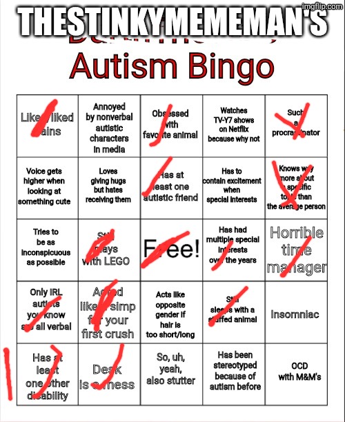 DarthTricera's Autism Bingo | THESTINKYMEMEMAN'S | image tagged in darthtricera's autism bingo | made w/ Imgflip meme maker