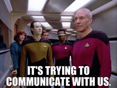 Star Trek TNG: It’s trying to communicate with us Blank Meme Template