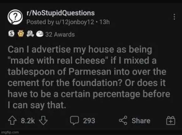 "If I'm 99 pounds and eat a pound of nachos, am I 1% nacho" ah question | made w/ Imgflip meme maker