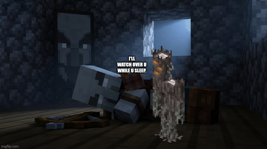 Pillager That Is An Illager Captain Sleeping | I'LL WATCH OVER U WHILE U SLEEP. | image tagged in pillager that is an illager captain sleeping | made w/ Imgflip meme maker