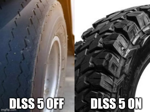 DLSS 5 ON; DLSS 5 OFF | made w/ Imgflip meme maker