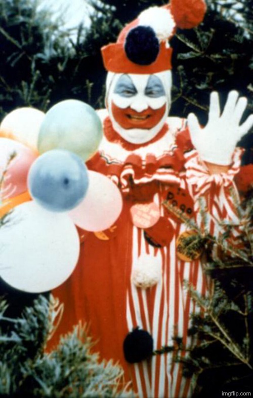 John Wayne Gacy | image tagged in john wayne gacy | made w/ Imgflip meme maker