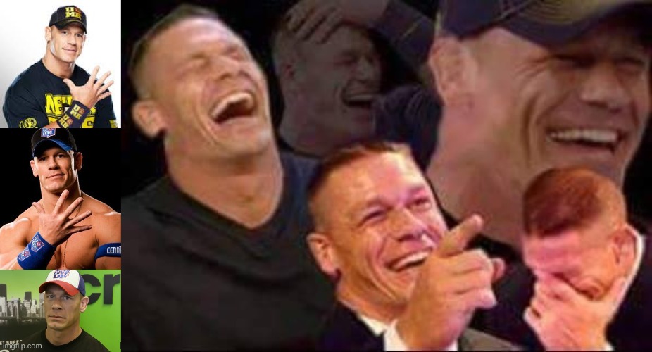 image tagged in john cena,john cena - are you sure about that,john cena laughing | made w/ Imgflip meme maker