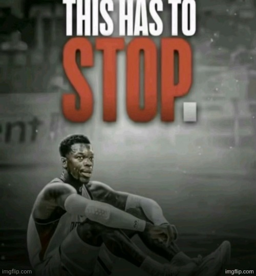 This has to stop. | image tagged in this has to stop | made w/ Imgflip meme maker
