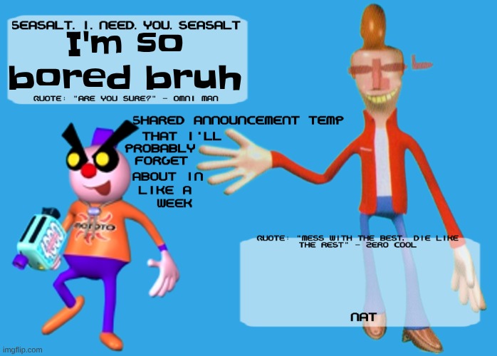 nothing to do anyone wanna mc | I'm so bored bruh | image tagged in planet dob themed shared announcement temp | made w/ Imgflip meme maker