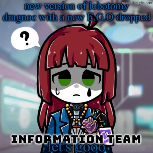 lobotomy corp dragnoc (knight of despair E.G.O) | new version of lobotomy dragnoc with a new E.G.O dropped; let's gooo | image tagged in lobotomy corp dragnoc knight of despair e g o | made w/ Imgflip meme maker