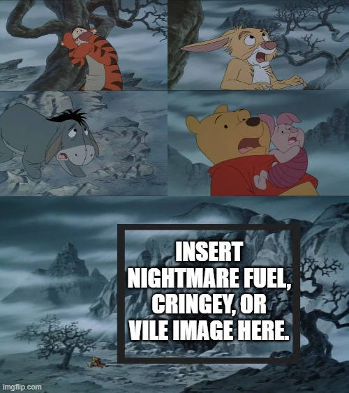 Pooh and Friends scared by who ? Blank Meme Template