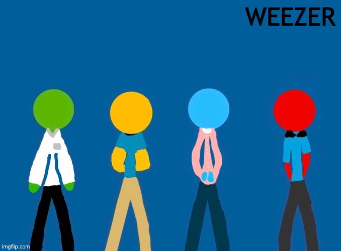 Weezer StickFigures | image tagged in weezer stickfigures | made w/ Imgflip meme maker