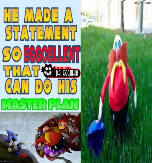statement so eggcellent | image tagged in statement so eggcellent | made w/ Imgflip meme maker