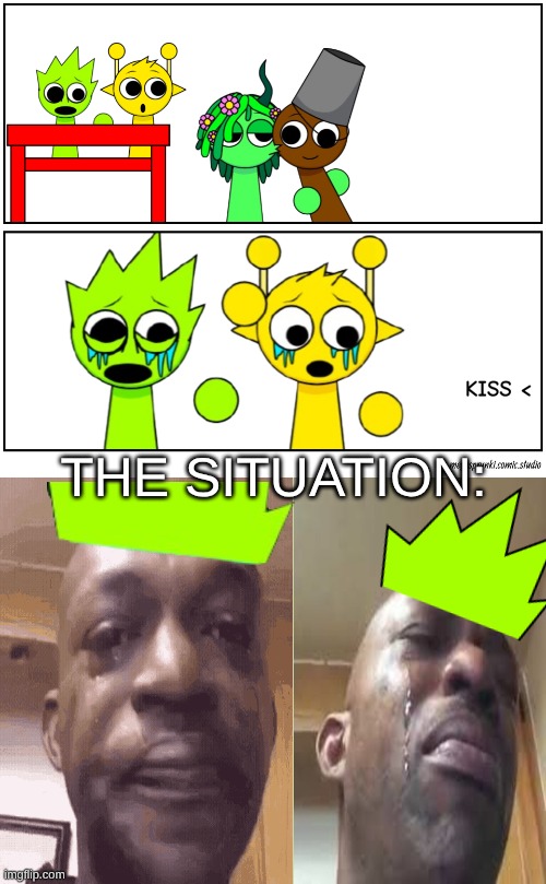 they were forced to look at this | THE SITUATION: | image tagged in sprunki,incredibox,black guy crying | made w/ Imgflip meme maker
