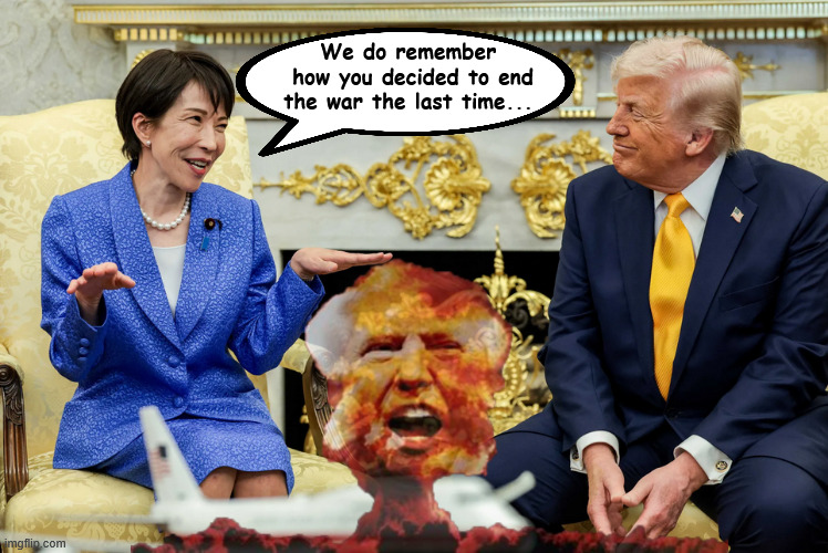 Trumpzilla | We do remember 
how you decided to end the war the last time... | image tagged in trumpzilla,oh no there goes tokyo go go godailla,trumpnobyl,kamikazi krazy kook,we had to nuke them to be sure | made w/ Imgflip meme maker