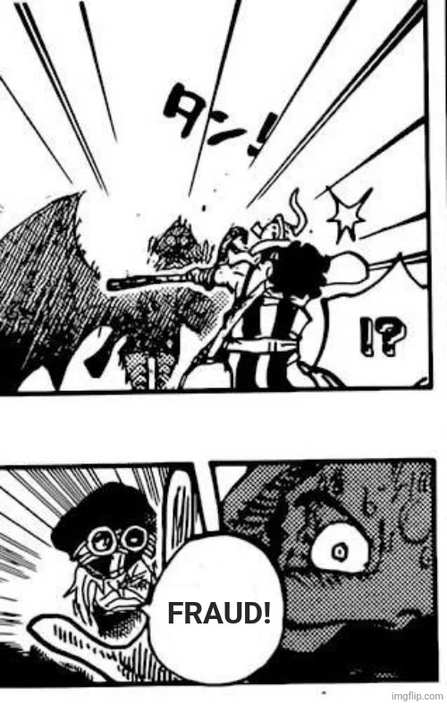 FRAUD! | image tagged in memes,peak,slander | made w/ Imgflip meme maker