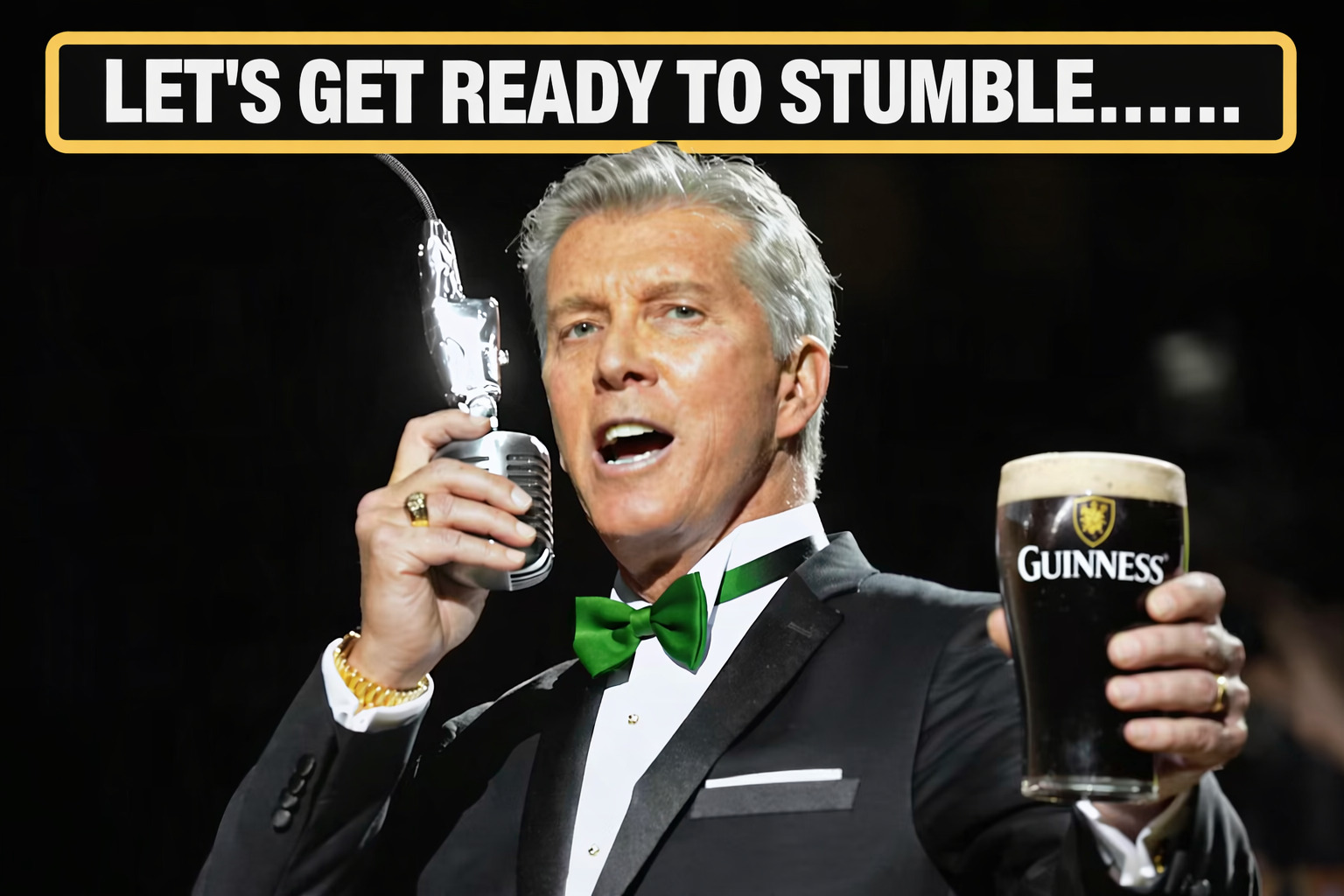 Let's Get Ready To Stumble | image tagged in let's get ready to stumble,michael buffer,st patricks day,irish,party,drinking | made w/ Imgflip meme maker