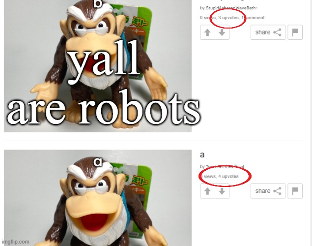 yall are robots | made w/ Imgflip meme maker