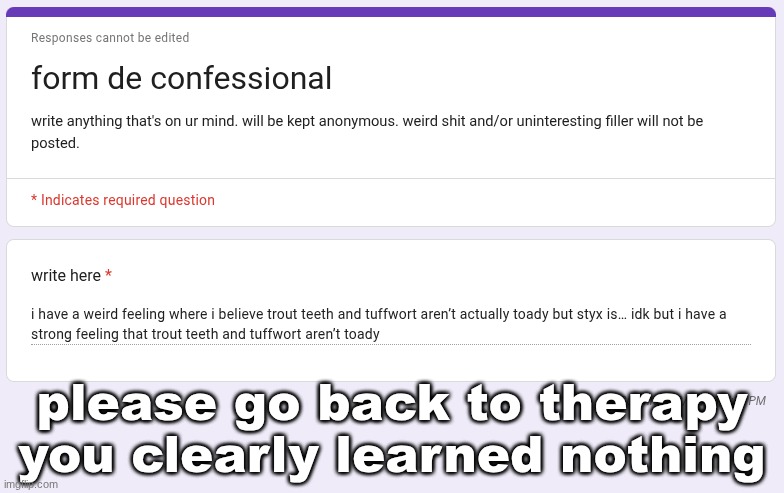 please go back to therapy you clearly learned nothing | made w/ Imgflip meme maker