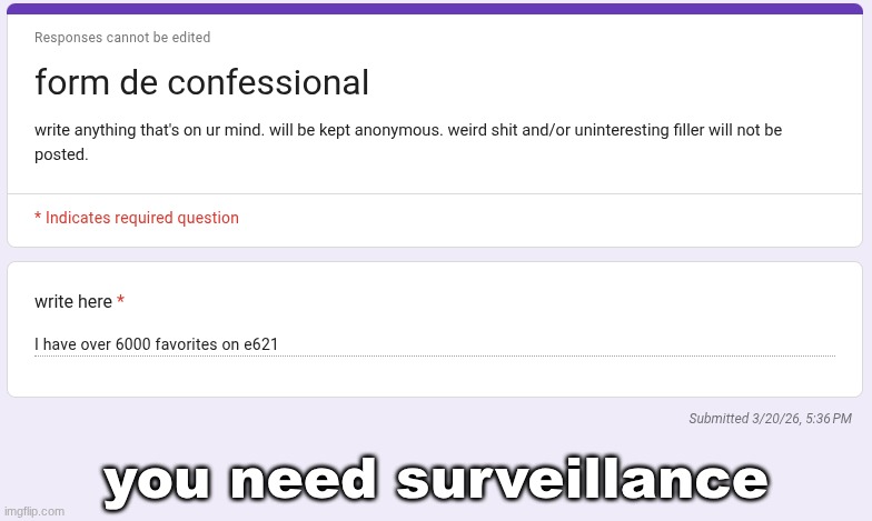 i said no weird shit but i think i can post this | you need surveillance | made w/ Imgflip meme maker