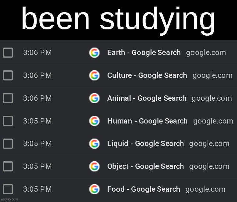 been studying | made w/ Imgflip meme maker