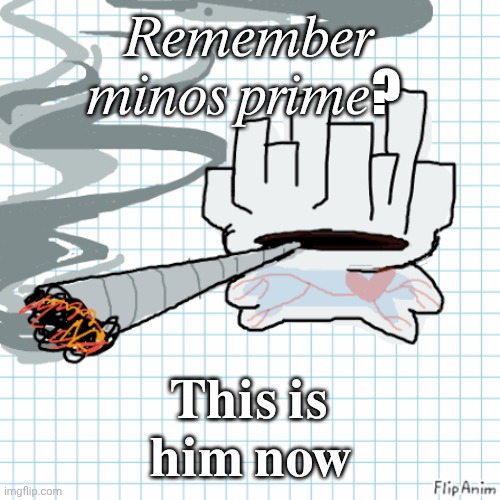 ?? ??? | 𝑅𝑒𝑚𝑒𝑚𝑏𝑒𝑟 𝑚𝑖𝑛𝑜𝑠 𝑝𝑟𝑖𝑚𝑒? 𝐓𝐡𝐢𝐬 𝐢𝐬 𝐡𝐢𝐦 𝐧𝐨𝐰 | image tagged in ultrakill | made w/ Imgflip meme maker