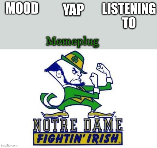 Notre_Dame_fan102's Second Announcement Temp | Memeplug | image tagged in notre_dame_fan102's second announcement temp | made w/ Imgflip meme maker