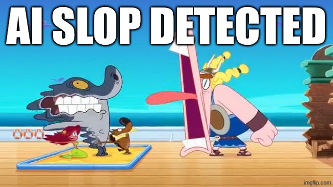 Ai slop detected | image tagged in viking screaming at zig marina and sharko | made w/ Imgflip meme maker