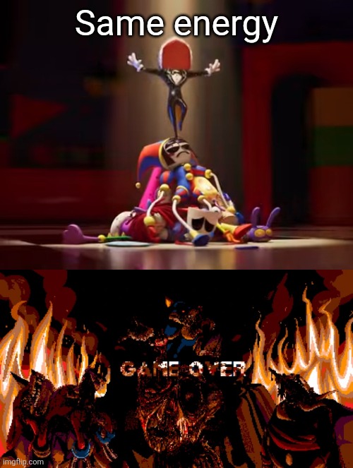 Same energy | made w/ Imgflip meme maker