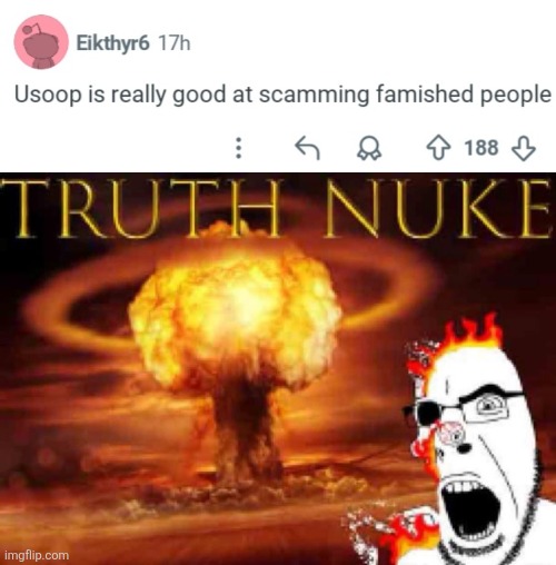 image tagged in memes,truth,nukes | made w/ Imgflip meme maker