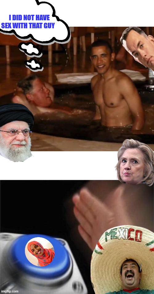 I did not have sex with that guy | image tagged in memes,blank nut button | made w/ Imgflip meme maker