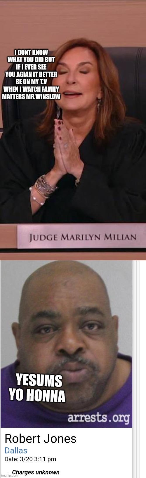 NIGHT COURT reboot parody | I dont know what you did but if I ever see you agian it better be on my t.v when I watch family matters mr.winslow; Yesums yo honna | image tagged in night | made w/ Imgflip meme maker