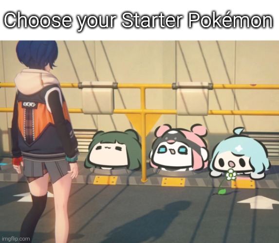 Which Starter Pokémon would you guys choose? | Choose your Starter Pokémon | image tagged in pokemon,zenless zone zero | made w/ Imgflip meme maker