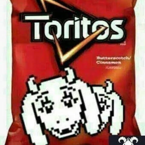toritos | image tagged in undertale,doritos,toriel | made w/ Imgflip meme maker