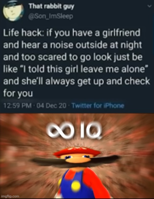 image tagged in infinity iq mario,girls,noise,night,scary,life hack | made w/ Imgflip meme maker