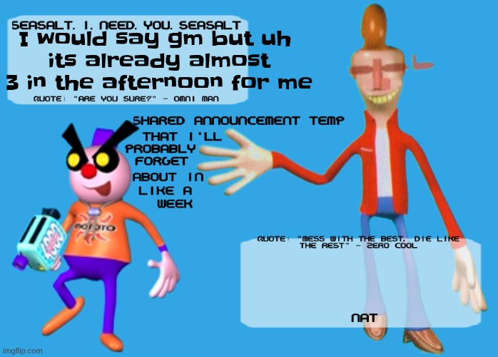 god my sleep is fucked | I would say gm but uh 
its already almost 3 in the afternoon for me | image tagged in planet dob themed shared announcement temp | made w/ Imgflip meme maker