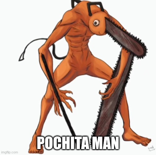 pochita man | made w/ Imgflip meme maker
