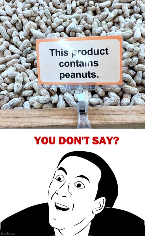 image tagged in memes,you don't say | made w/ Imgflip meme maker