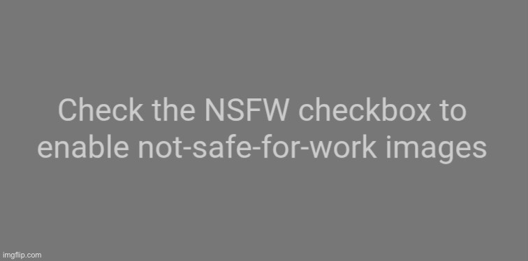 NSFW not really | image tagged in nsfw not really,you fool you fell victim to one of the classic blunders | made w/ Imgflip meme maker