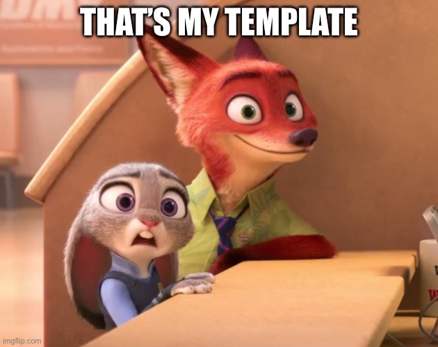 that's my fetish | That’s my template | image tagged in that's my fetish | made w/ Imgflip meme maker