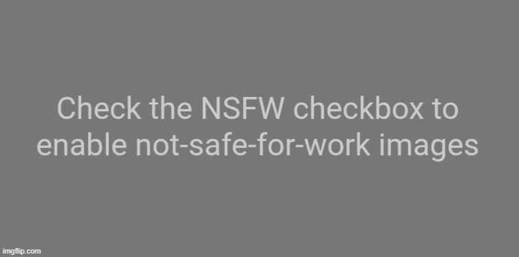 me when the is very | image tagged in you fool you fell victim to one of the classic blunders,lmao get juked,fake nsfw,did u look | made w/ Imgflip meme maker