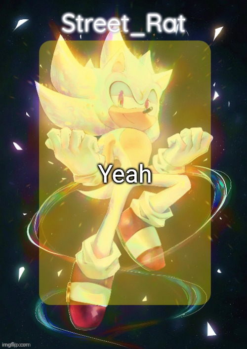 Rat's hyper sonic temp | Yeah | image tagged in rat's hyper sonic temp | made w/ Imgflip meme maker