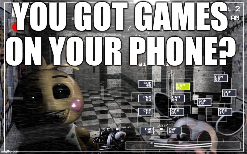 So cute | You got games on your phone? | image tagged in fnaf,fnaf 2,chica from fnaf 2,mangle | made w/ Imgflip meme maker