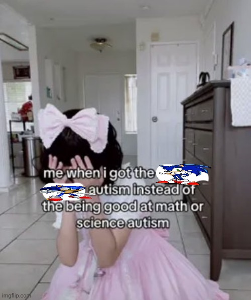 my mental health diagnosis is "sonic fan" | image tagged in me when i got the x autism instead of the being good at science | made w/ Imgflip meme maker