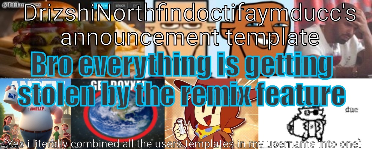 I made this unremixable | made w/ Imgflip meme maker