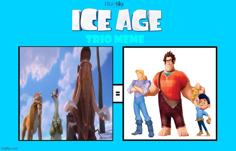 Ralph, Felix, and John Smith as Manny, Sid, and Diego | image tagged in ice age trio meme | made w/ Imgflip meme maker