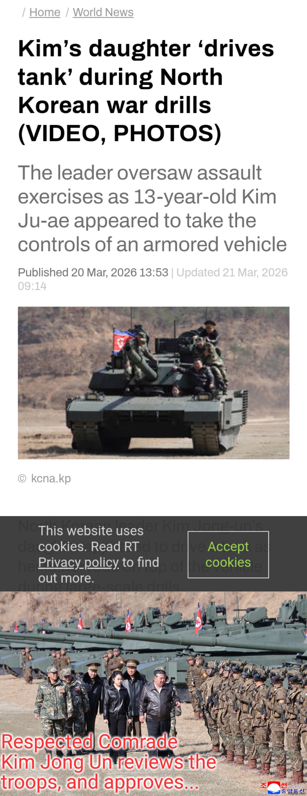 Kim Ju-ae leading Korean People, into the future... | Respected Comrade Kim Jong Un reviews the troops, and approves... | image tagged in korean peoples stream,next generation,leadership,world of tanks,axis of resistance,memes | made w/ Imgflip meme maker