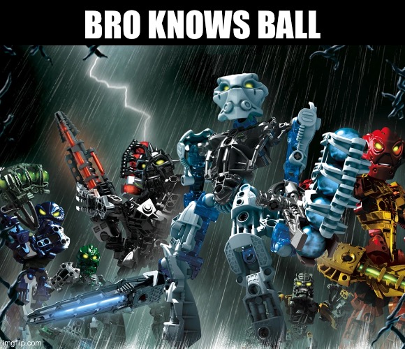 Bionicle Inika Knows Ball Reaction meme | Bro knows ball | image tagged in reaction | made w/ Imgflip meme maker