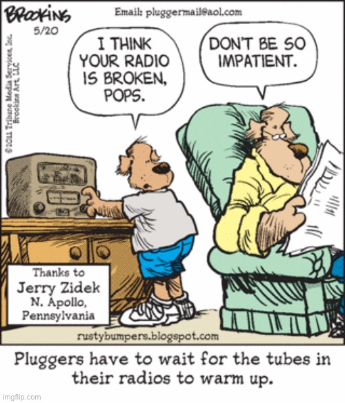 Pluggers | image tagged in comics,pluggers,radio,tubes,warm up,old school | made w/ Imgflip meme maker
