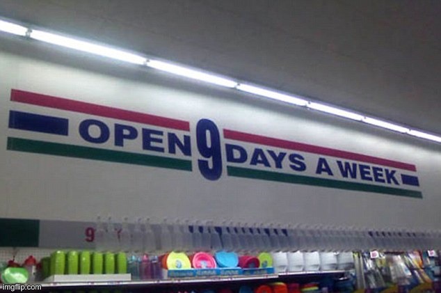 9 days? That can’t be right, can it? | made w/ Imgflip meme maker