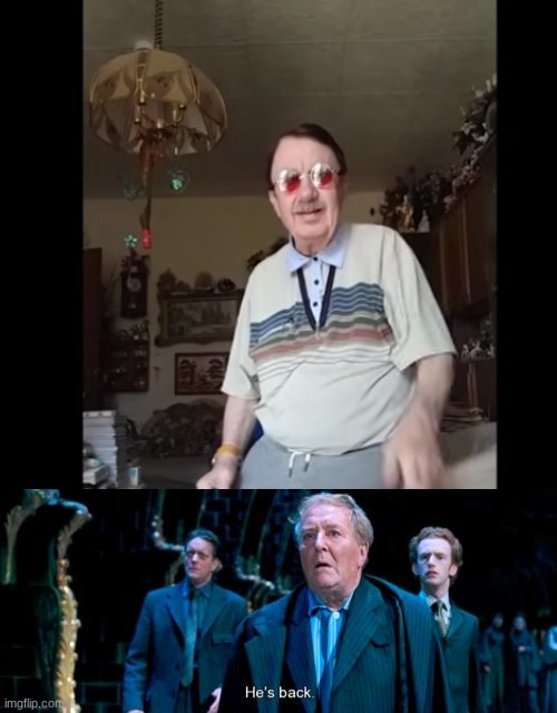 adolf dripler | image tagged in he's back | made w/ Imgflip meme maker